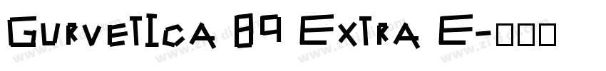 Gurvetica 89 Extra E字体转换